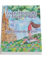 Codul Universului cu Astrid și Matei – Legea Prieteniilor Opuse - imagine 4
